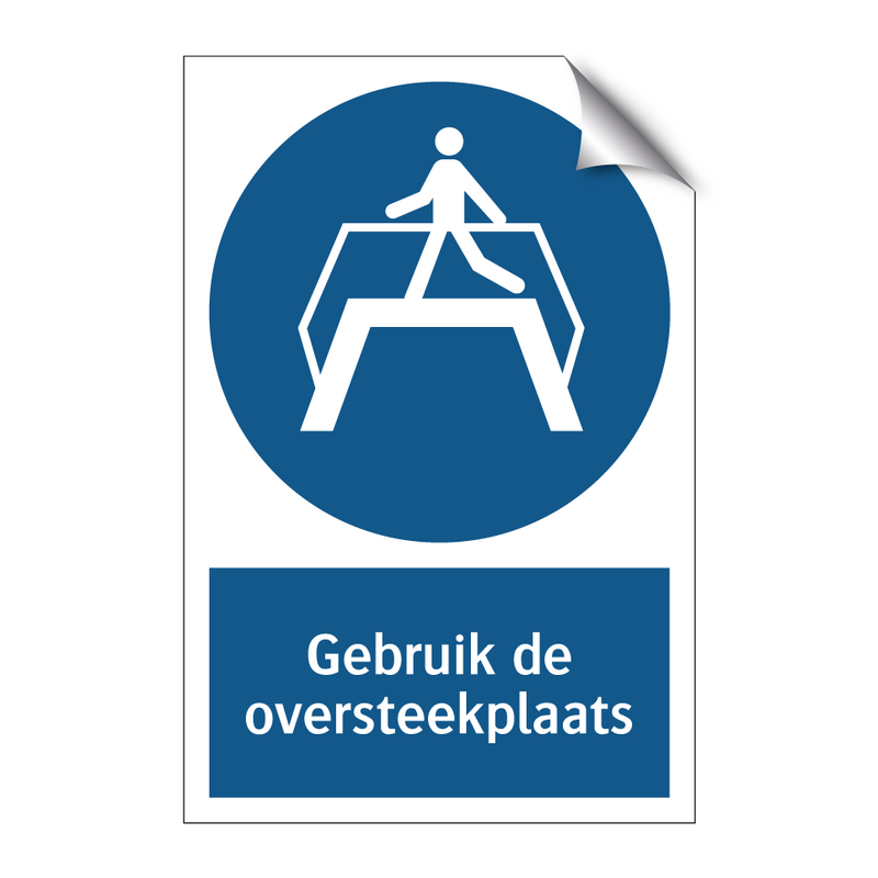 Gebruik de oversteekplaats & Gebruik de oversteekplaats & Gebruik de oversteekplaats