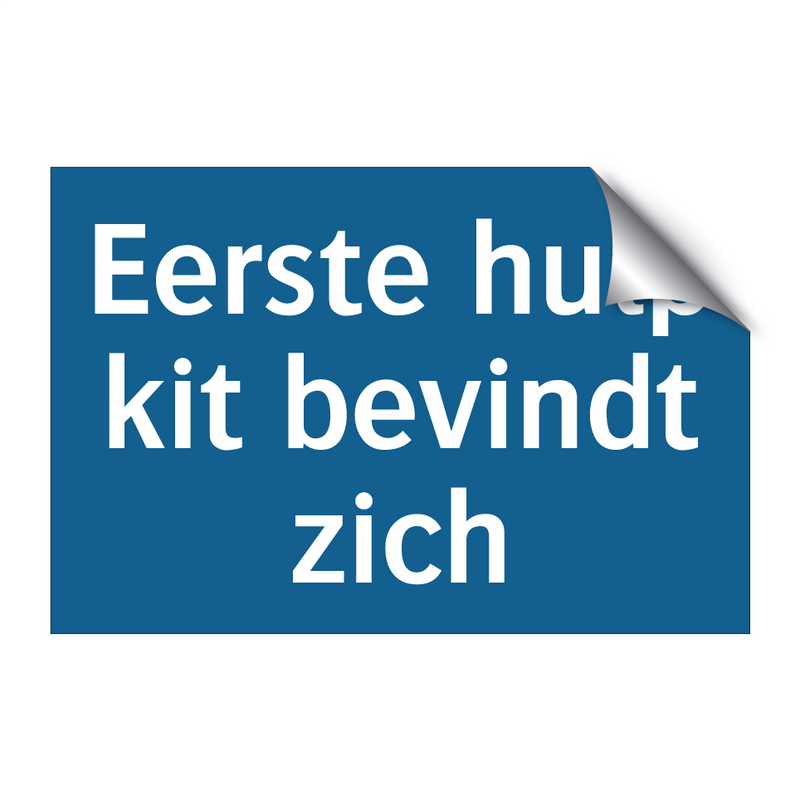 Eerste hulp kit bevindt zich & Eerste hulp kit bevindt zich & Eerste hulp kit bevindt zich