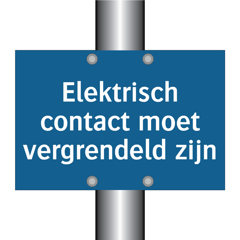 Elektrisch contact moet vergrendeld zijn & Elektrisch contact moet vergrendeld zijn