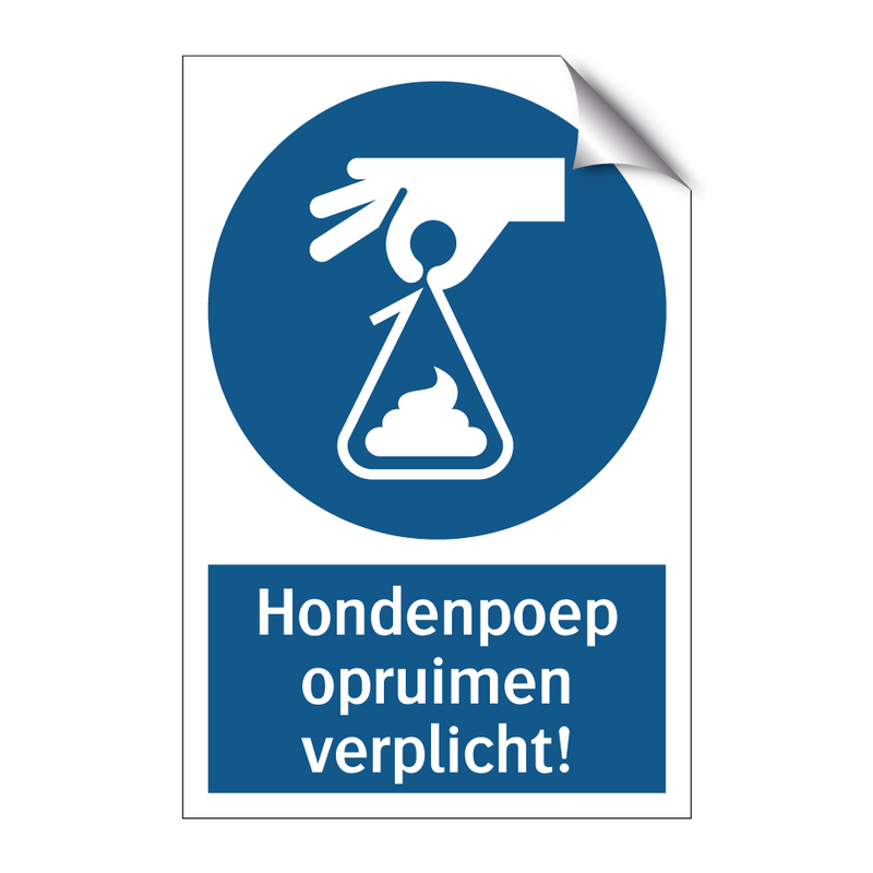 Hondenpoep opruimen verplicht! & Hondenpoep opruimen verplicht! & Hondenpoep opruimen verplicht!