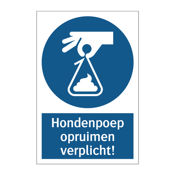 Hondenpoep opruimen verplicht! & Hondenpoep opruimen verplicht! & Hondenpoep opruimen verplicht!