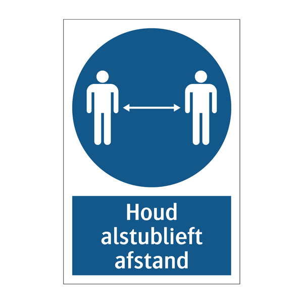 Houd alstublieft afstand & Houd alstublieft afstand & Houd alstublieft afstand