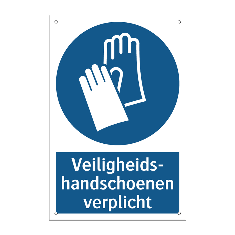 Veiligheids- handschoenen verplicht & Veiligheids- handschoenen verplicht