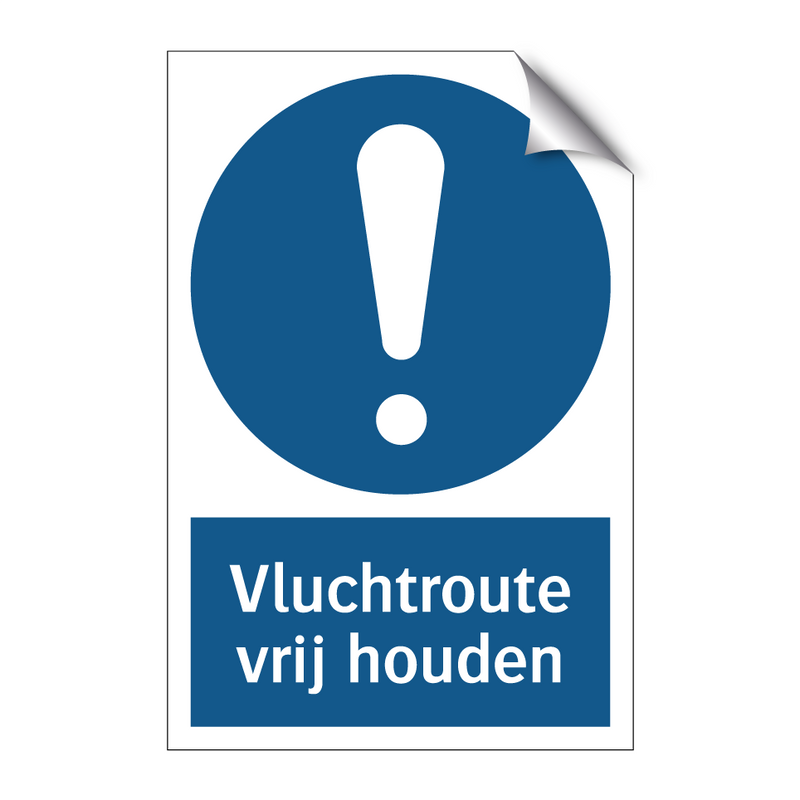 Vluchtroute vrij houden & Vluchtroute vrij houden & Vluchtroute vrij houden