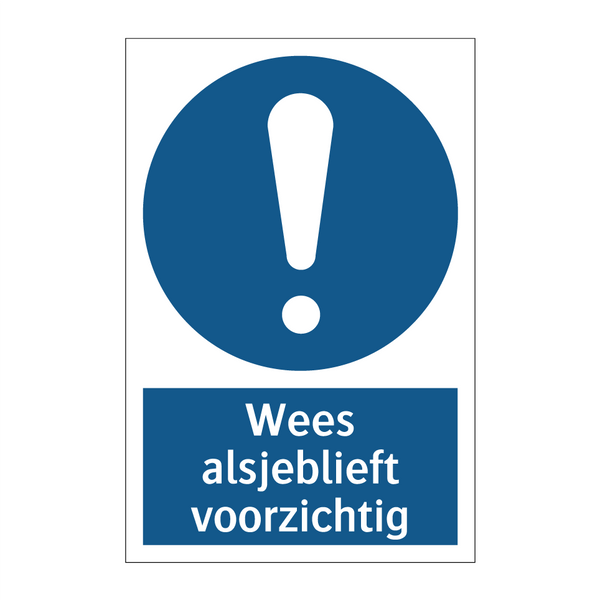 Wees alsjeblieft voorzichtig & Wees alsjeblieft voorzichtig & Wees alsjeblieft voorzichtig