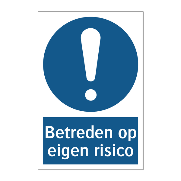 Betreden op eigen risico & Betreden op eigen risico & Betreden op eigen risico