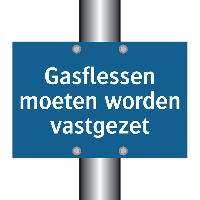 Gasflessen moeten worden vastgezet & Gasflessen moeten worden vastgezet