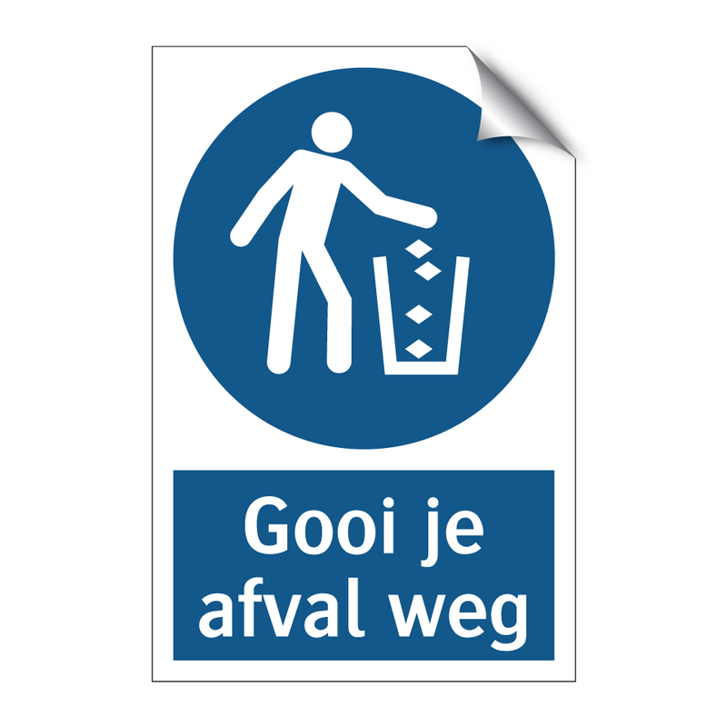 Gooi je afval weg & Gooi je afval weg & Gooi je afval weg & Gooi je afval weg