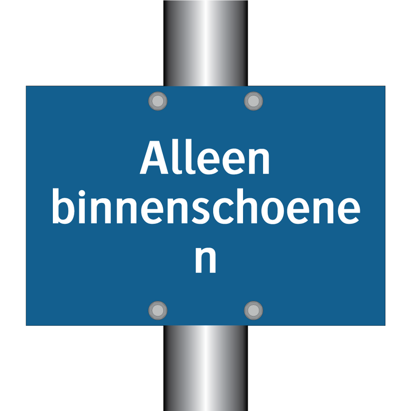 Alleen binnenschoenen & Alleen binnenschoenen & Alleen binnenschoenen & Alleen binnenschoenen