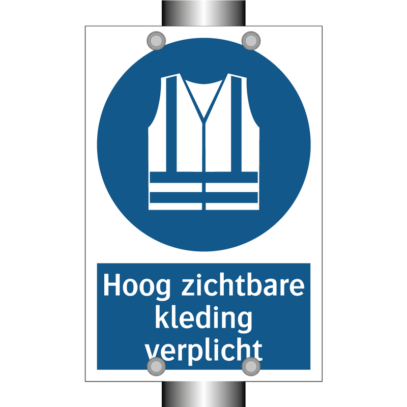 Hoog zichtbare kleding verplicht & Hoog zichtbare kleding verplicht