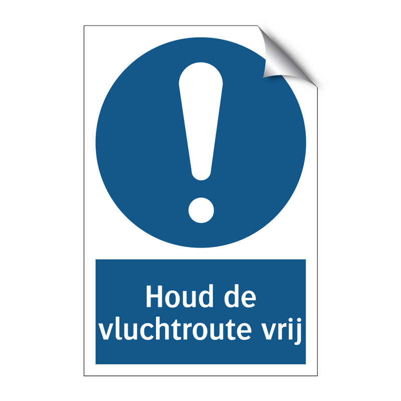 Houd de vluchtroute vrij & Houd de vluchtroute vrij & Houd de vluchtroute vrij