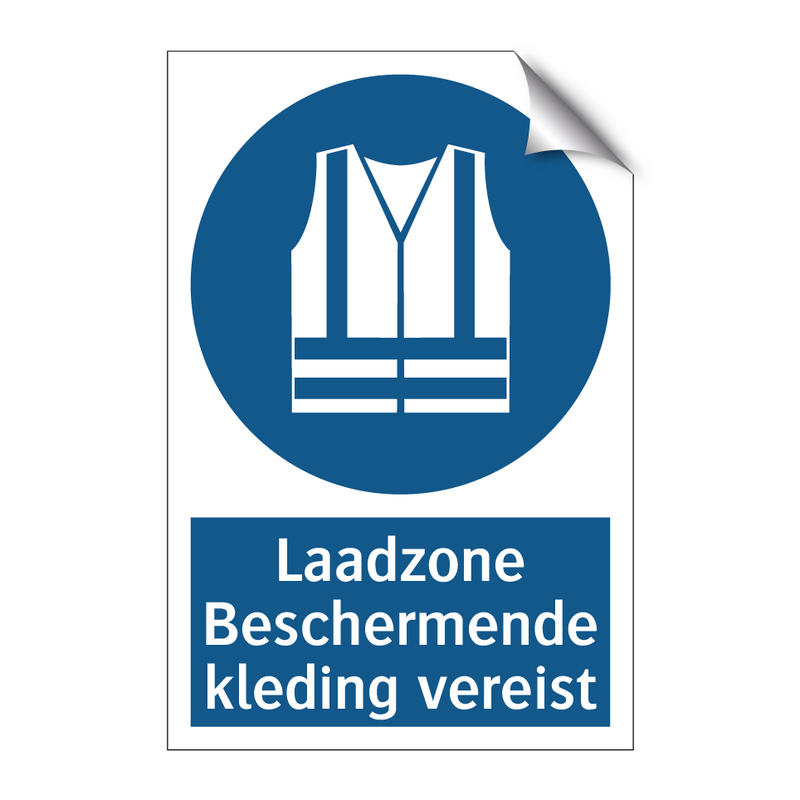 Laadzone Beschermende kleding vereist & Laadzone Beschermende kleding vereist