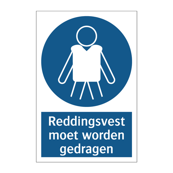 Reddingsvest moet worden gedragen & Reddingsvest moet worden gedragen