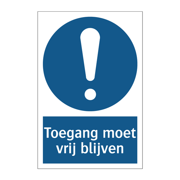 Toegang moet vrij blijven & Toegang moet vrij blijven & Toegang moet vrij blijven