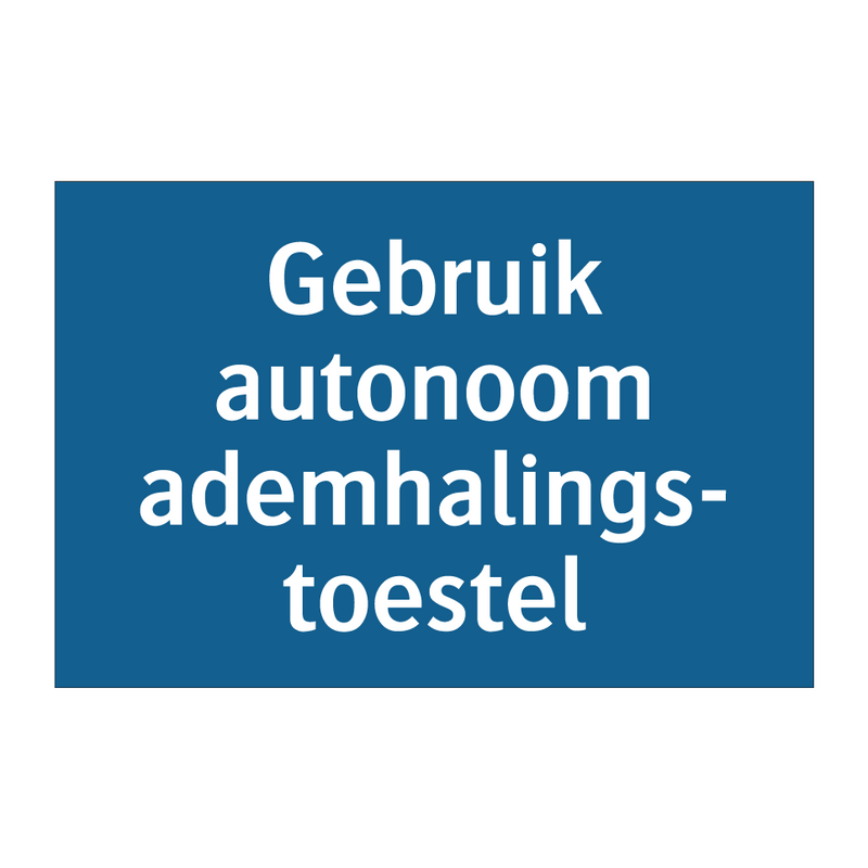 Gebruik autonoom ademhalings- toestel & Gebruik autonoom ademhalings- toestel