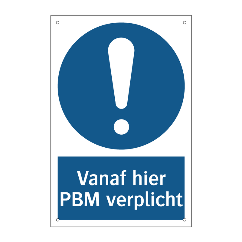 Vanaf hier PBM verplicht & Vanaf hier PBM verplicht & Vanaf hier PBM verplicht