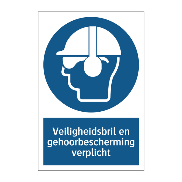 Veiligheidsbril en gehoorbescherming verplicht & Veiligheidsbril en gehoorbescherming verplicht