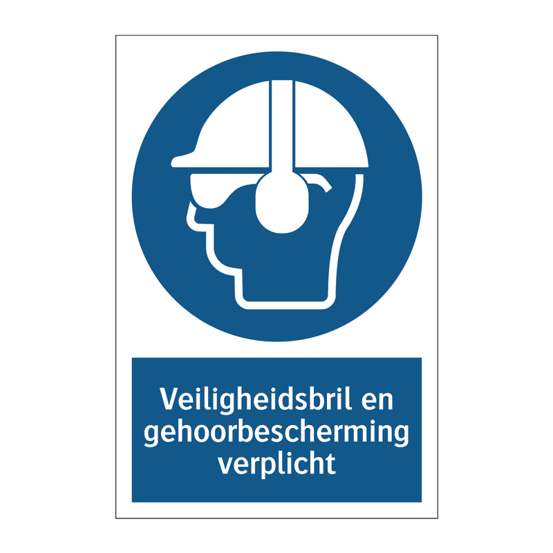 Veiligheidsbril en gehoorbescherming verplicht & Veiligheidsbril en gehoorbescherming verplicht