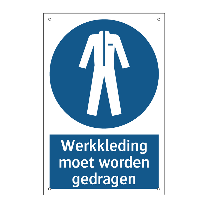 Werkkleding moet worden gedragen & Werkkleding moet worden gedragen