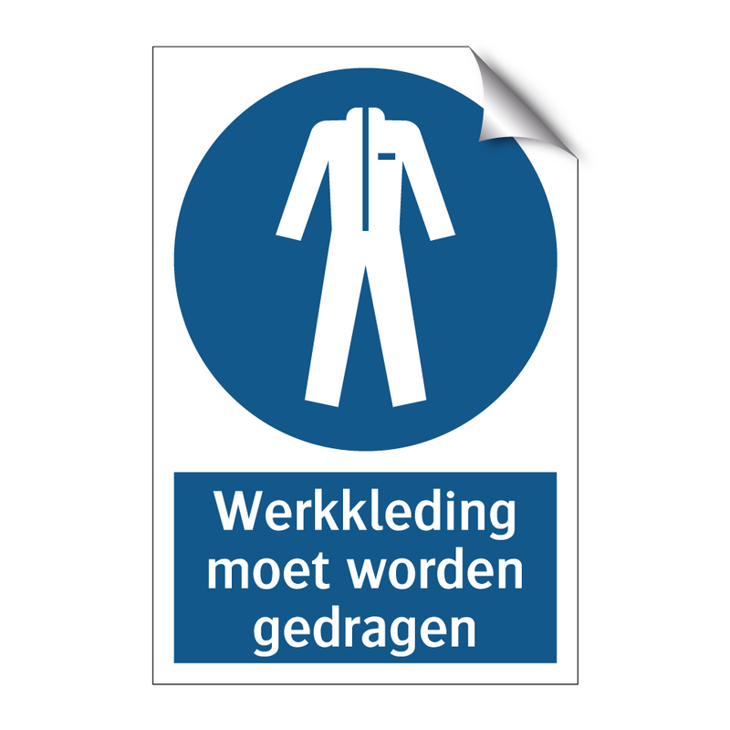 Werkkleding moet worden gedragen & Werkkleding moet worden gedragen