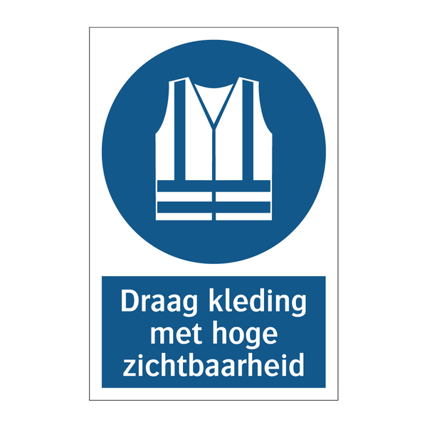 Draag kleding met hoge zichtbaarheid & Draag kleding met hoge zichtbaarheid