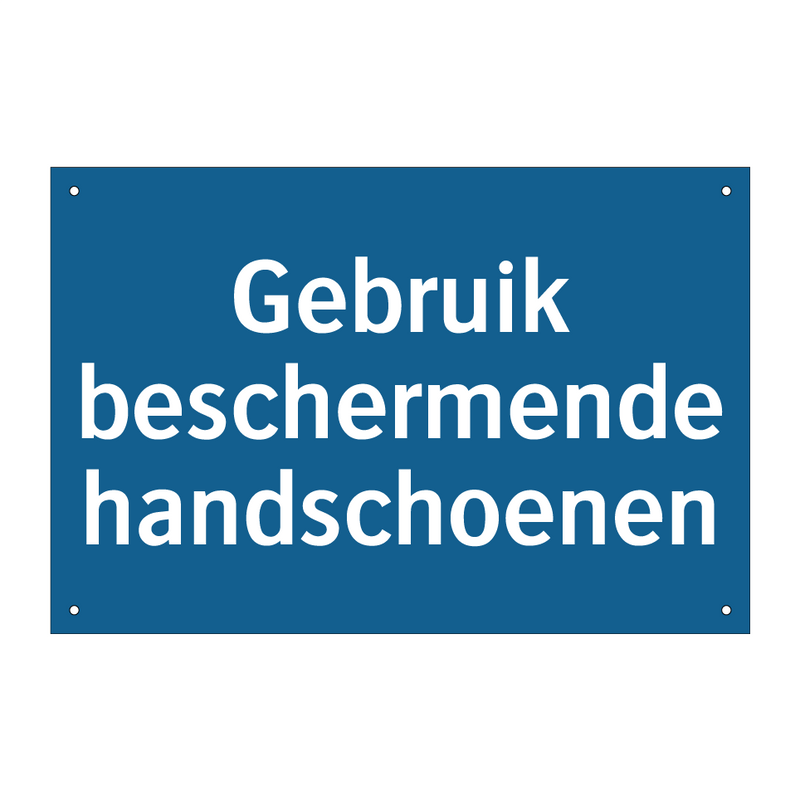 Gebruik beschermende handschoenen & Gebruik beschermende handschoenen