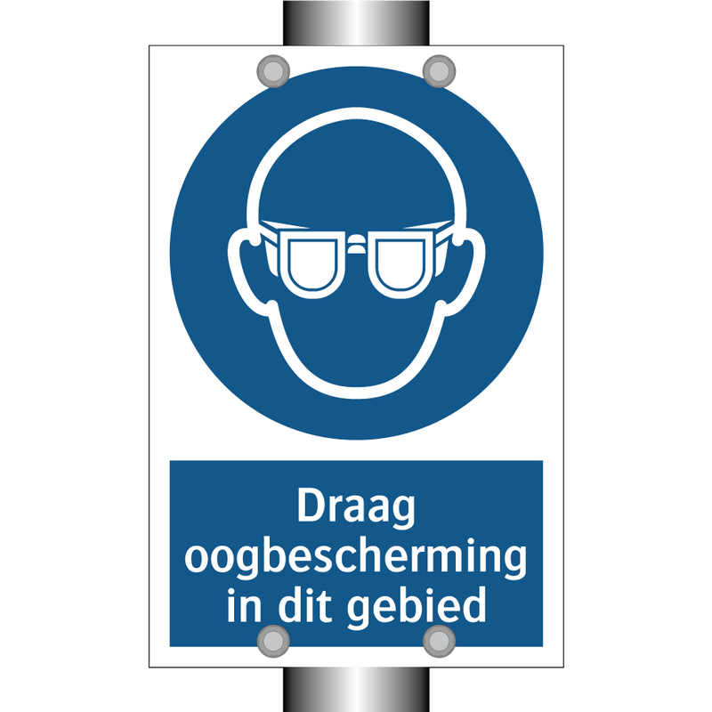 Draag oogbescherming in dit gebied & Draag oogbescherming in dit gebied