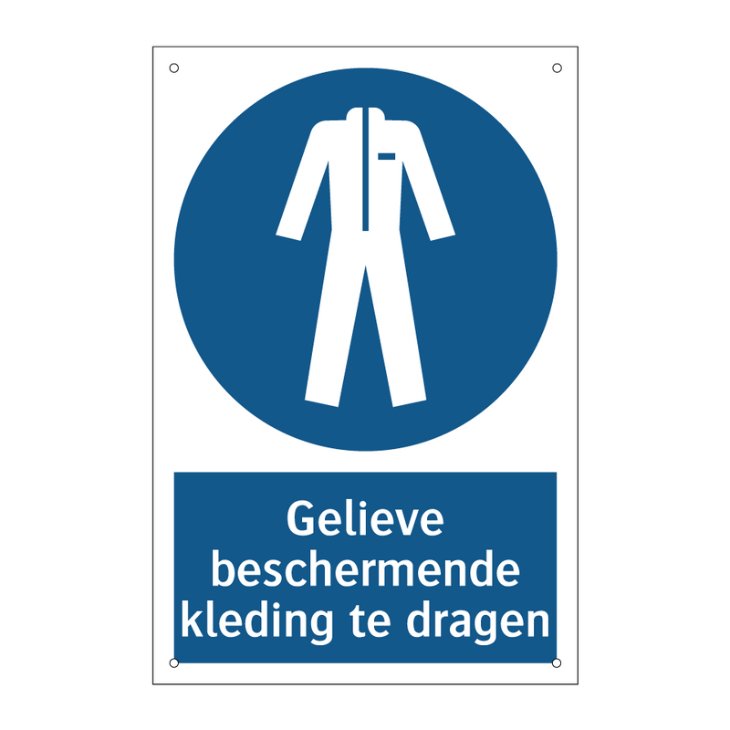 Gelieve beschermende kleding te dragen & Gelieve beschermende kleding te dragen