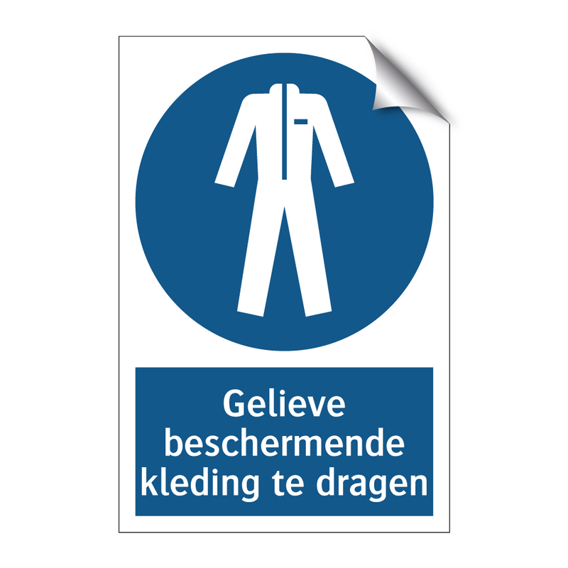 Gelieve beschermende kleding te dragen & Gelieve beschermende kleding te dragen