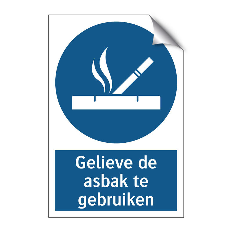 Gelieve de asbak te gebruiken & Gelieve de asbak te gebruiken & Gelieve de asbak te gebruiken