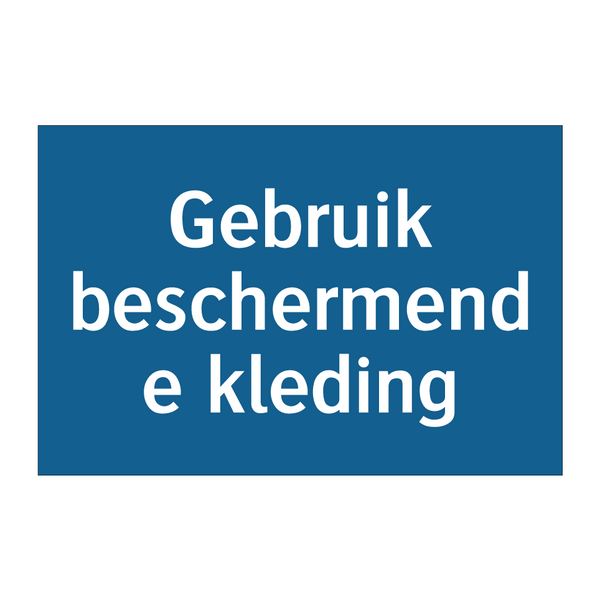 Gebruik beschermende kleding & Gebruik beschermende kleding & Gebruik beschermende kleding