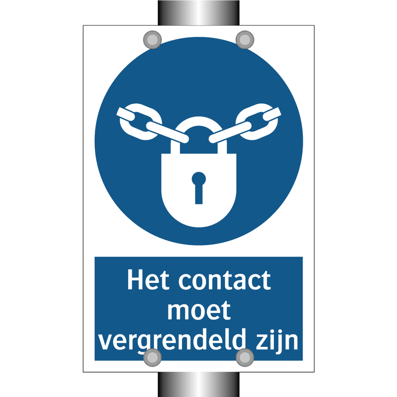 Het contact moet vergrendeld zijn & Het contact moet vergrendeld zijn