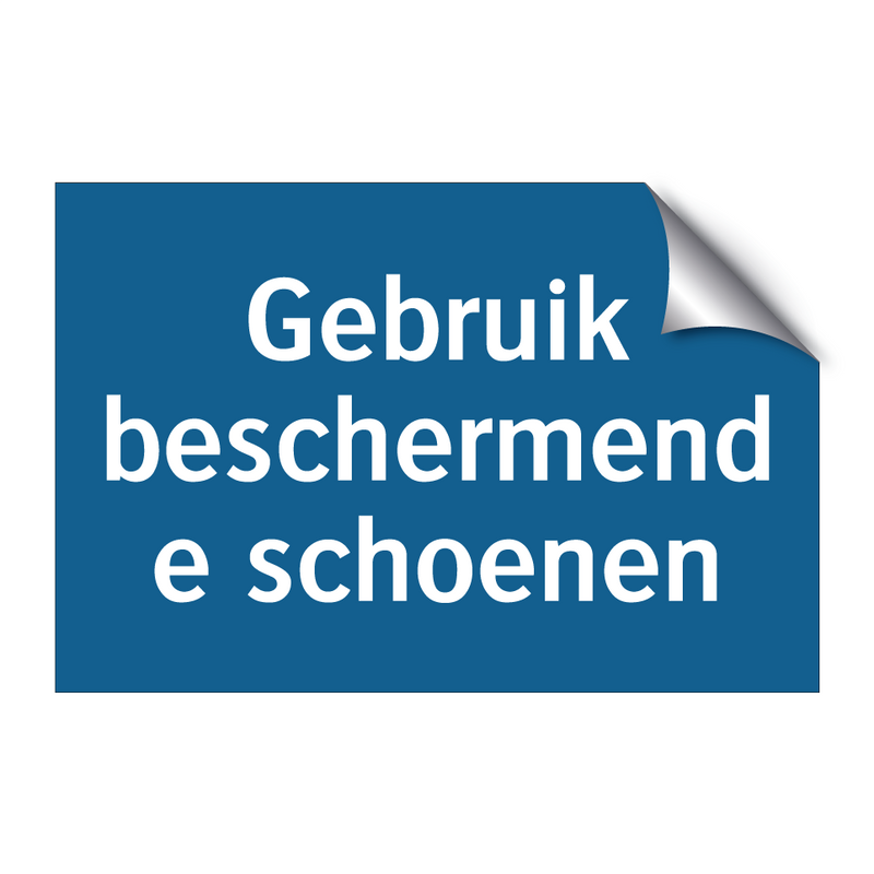 Gebruik beschermende schoenen & Gebruik beschermende schoenen & Gebruik beschermende schoenen