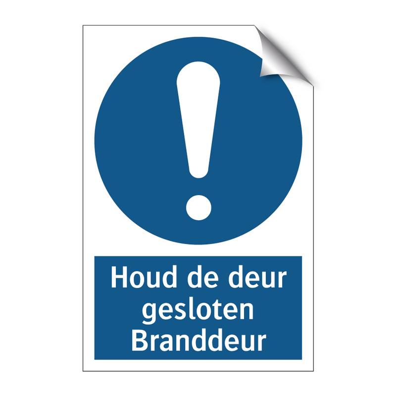 Houd de deur gesloten Branddeur & Houd de deur gesloten Branddeur & Houd de deur gesloten Branddeur