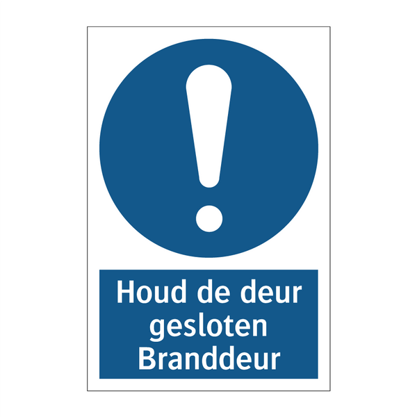 Houd de deur gesloten Branddeur & Houd de deur gesloten Branddeur & Houd de deur gesloten Branddeur