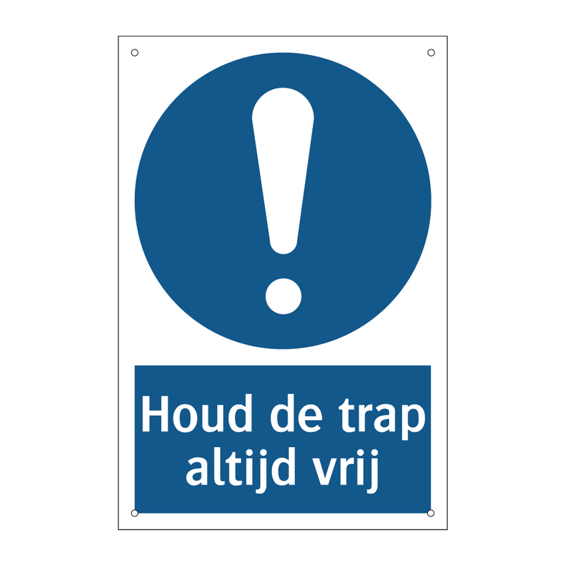 Houd de trap altijd vrij & Houd de trap altijd vrij & Houd de trap altijd vrij