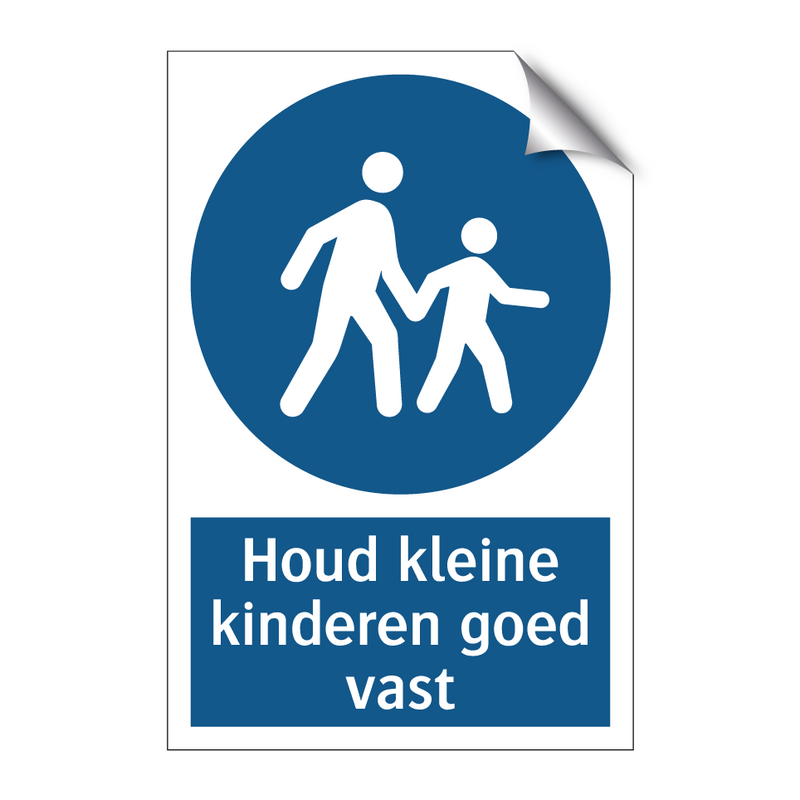 Houd kleine kinderen goed vast & Houd kleine kinderen goed vast & Houd kleine kinderen goed vast