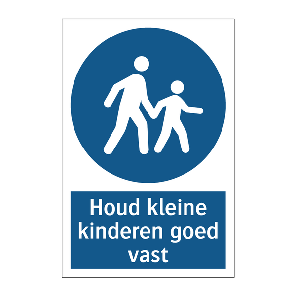 Houd kleine kinderen goed vast & Houd kleine kinderen goed vast & Houd kleine kinderen goed vast