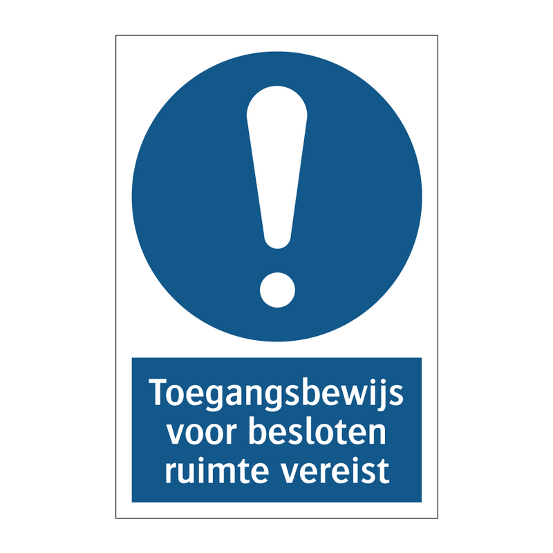 Toegangsbewijs voor besloten ruimte vereist & Toegangsbewijs voor besloten ruimte vereist