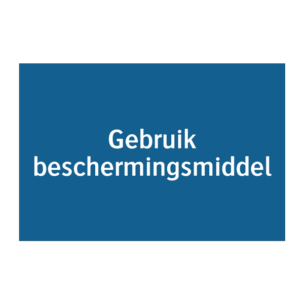 Gebruik beschermingsmiddel & Gebruik beschermingsmiddel & Gebruik beschermingsmiddel