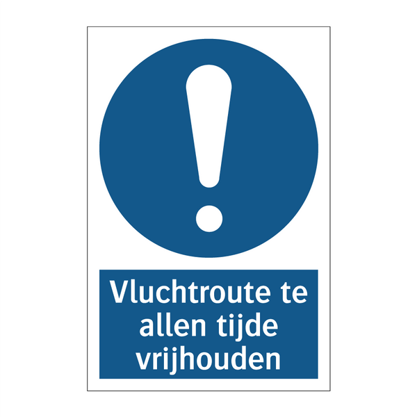 Vluchtroute te allen tijde vrijhouden & Vluchtroute te allen tijde vrijhouden