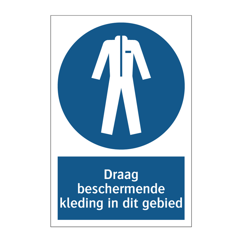 Draag beschermende kleding in dit gebied & Draag beschermende kleding in dit gebied