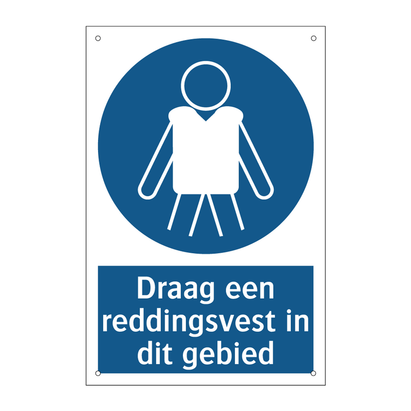 Draag een reddingsvest in dit gebied & Draag een reddingsvest in dit gebied