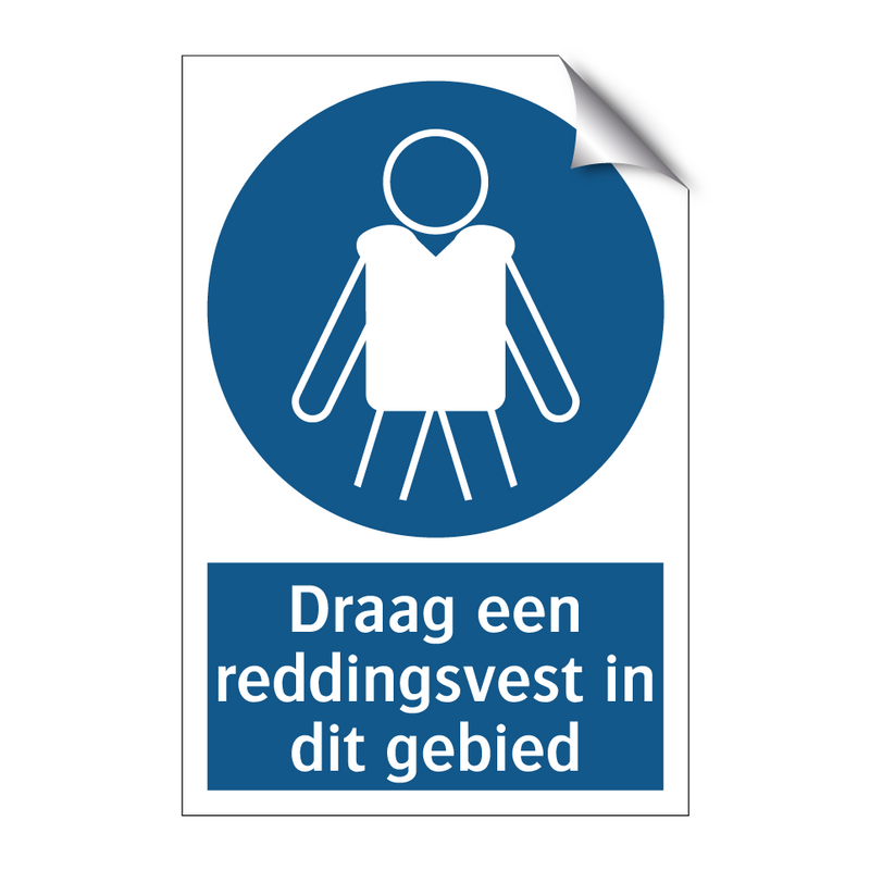 Draag een reddingsvest in dit gebied & Draag een reddingsvest in dit gebied