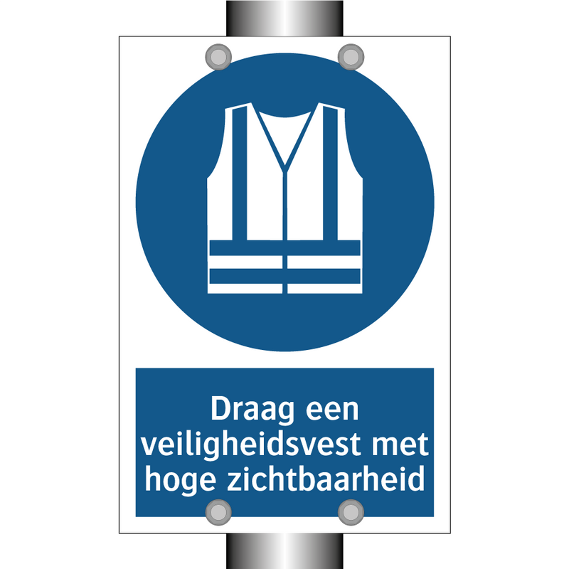 Draag een veiligheidsvest met hoge zichtbaarheid & Draag een veiligheidsvest met hoge zichtbaarheid