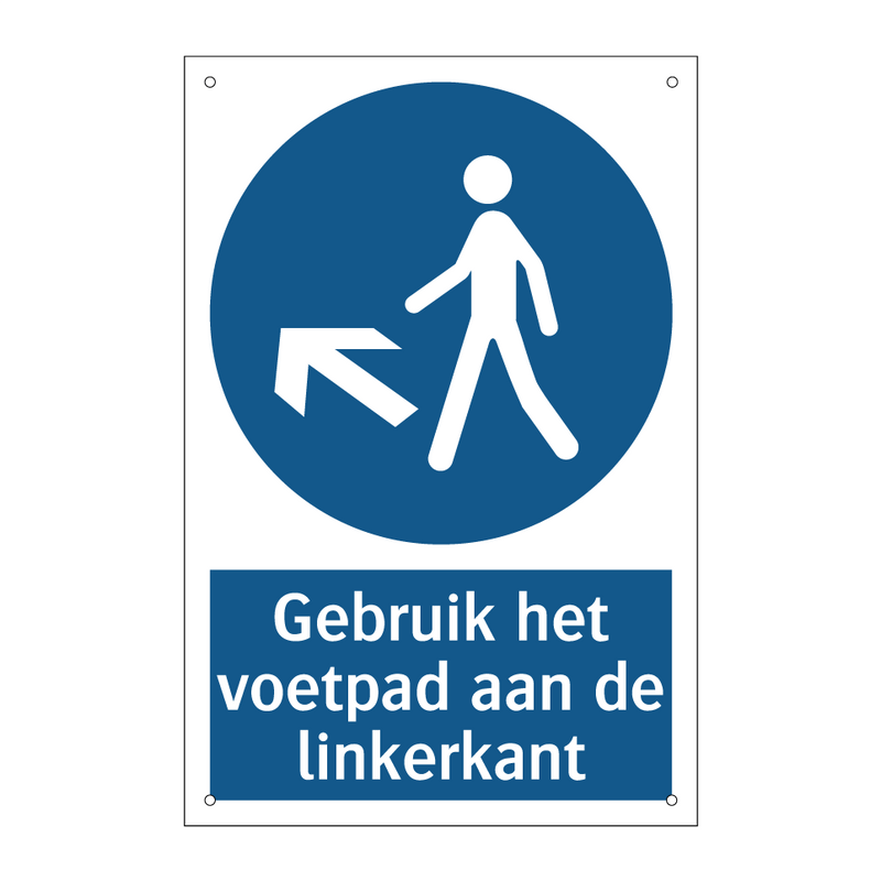 Gebruik het voetpad aan de linkerkant & Gebruik het voetpad aan de linkerkant