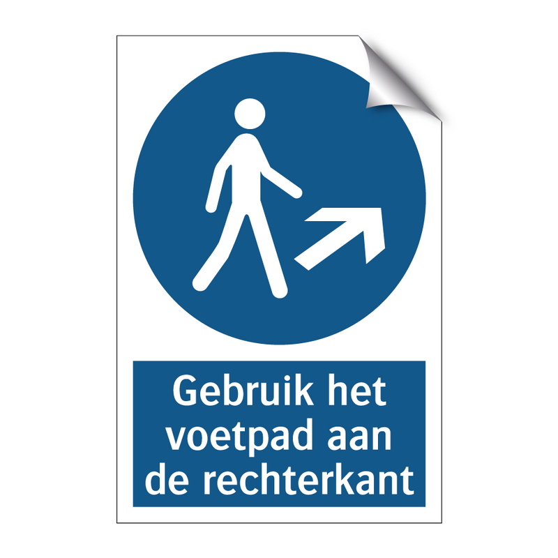 Gebruik het voetpad aan de rechterkant & Gebruik het voetpad aan de rechterkant