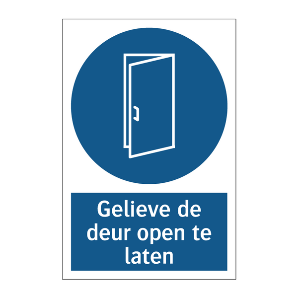 Gelieve de deur open te laten & Gelieve de deur open te laten & Gelieve de deur open te laten