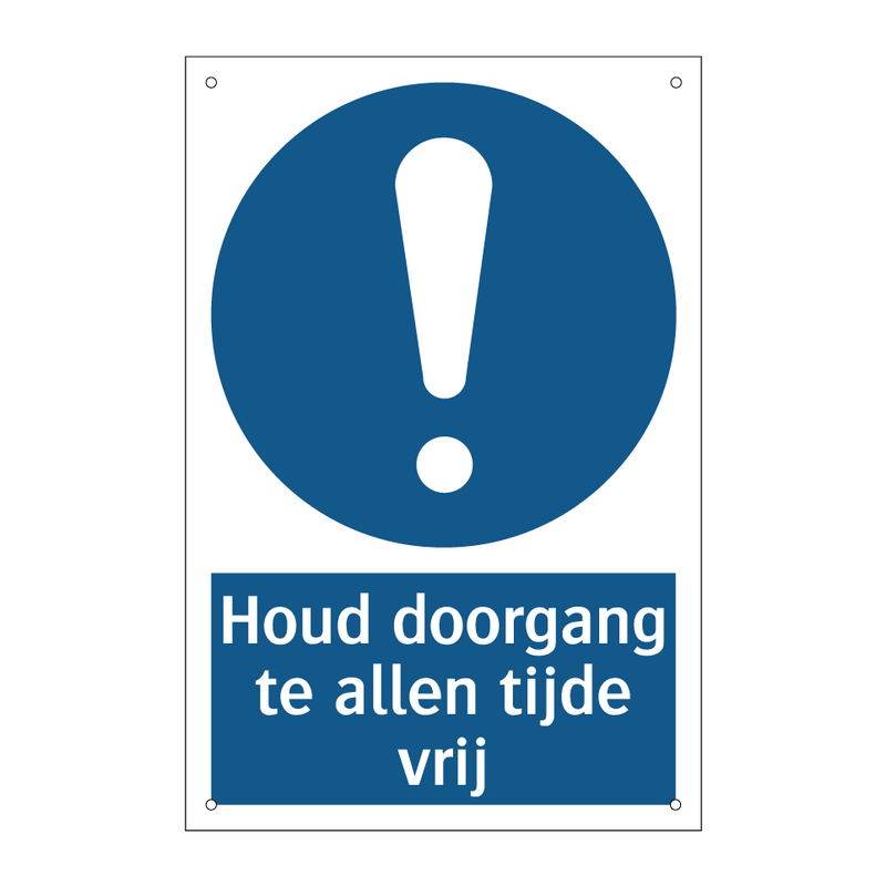 Houd doorgang te allen tijde vrij & Houd doorgang te allen tijde vrij