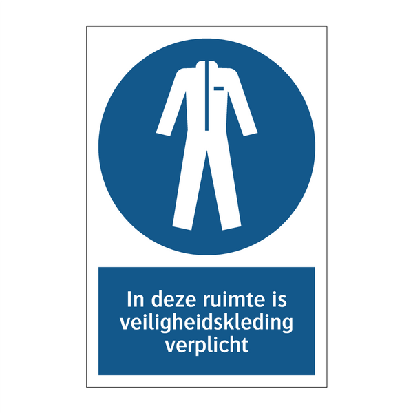 In deze ruimte is veiligheidskleding verplicht & In deze ruimte is veiligheidskleding verplicht